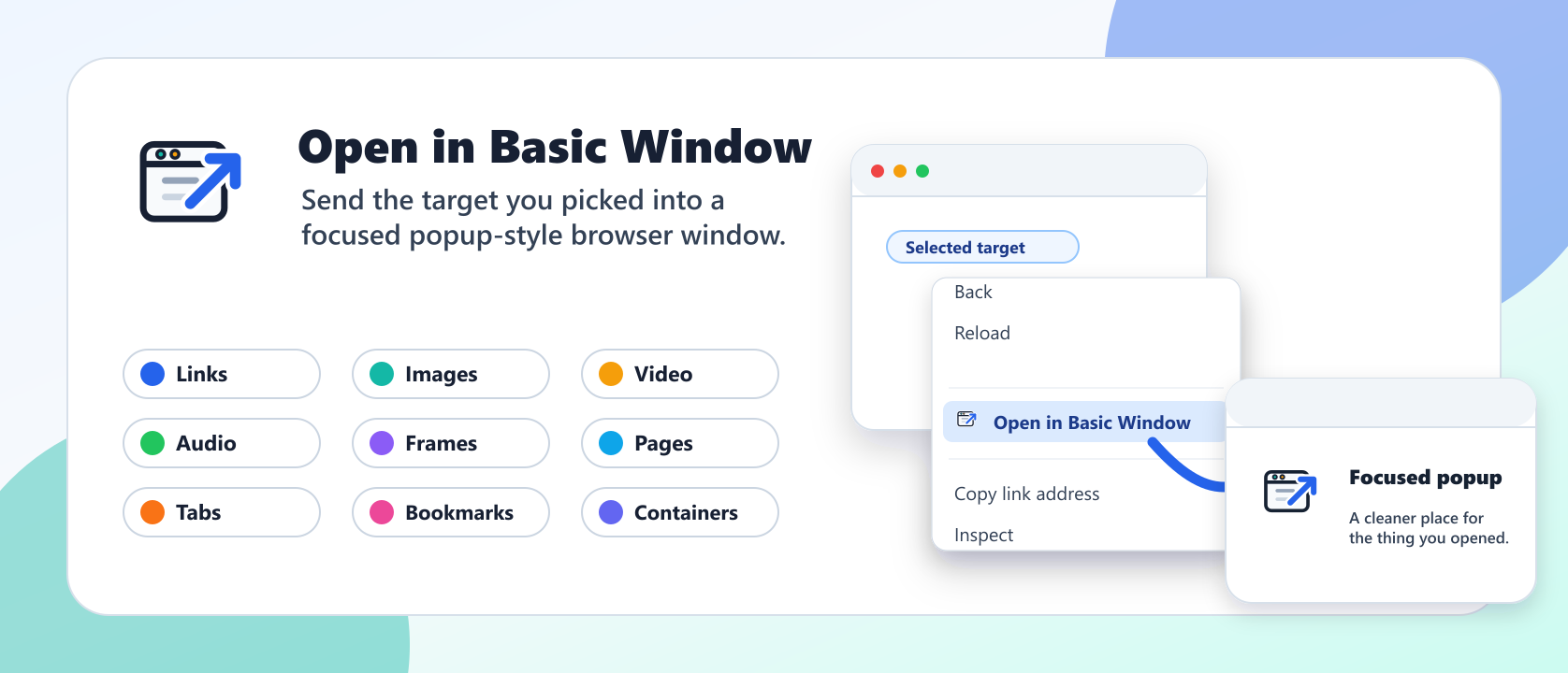 Open in Basic Window opening browser content in focused popup-style windows.